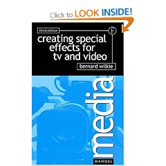 Creating Special Effects for TV and Video (Media Manuals)