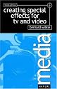 Creating Special Effects for TV and Video (Media Manuals)