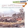 Long Day's Journey: The Steamboat and Stagecoach Era in the Northern West by Carlos Arnaldo Schwantes