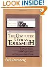 The Computer User as Toolsmith: The Use, Reuse and Organization of Computer-Based Tools (Cambridge Series on Human-Computer Interaction)