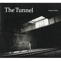The Tunnel (The architecture of despair)