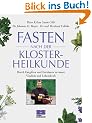Fasten nach der Klosterheilkunde