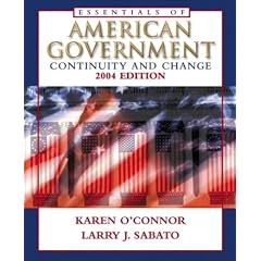 Essentials of American Government: Continuity and Change 2004 Edition W/LP.com 2.0