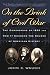 On the Brink of Civil War: The Compromise of 1850 and How It Changed the Course of American History (The American Crisis Series, No. 13)