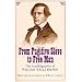 From Fugitive Slave to Free Man: The Autobiographies of William Wells Brown