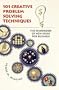 101 Creative Problem Solving Techniques: The Handbook of New Ideas for Business