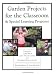 Garden Projects for the Classroom & Special Learning Programs