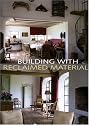 Building With Reclaimed Materials (Beta Plus)