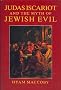 Judas Iscariot & the Myth of Jewish Evil
