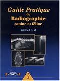 Guide pratique de radiographie canine et f�line