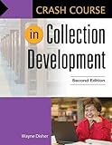 Crash Course in Collection Development, 2nd Edition