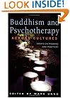 Buddhism and Psychotherapy Across Cultures: Essays on Theories and Practices