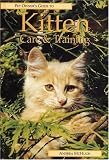 Pet Owner's Guide to Kitten Care and Training (Pet owner's guides)