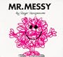 Mr. Messy