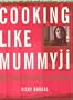 Cooking Like Mummyji