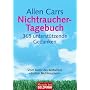 Allen Carrs Nichtraucher-Tagebuch: 365 unterst�tzende Gedanken: Ihr pers�nlicher Begleiter. 365 positive Gedanken