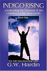 Indigo Rising: Awakening the Powers of the Children of the New Earth (Indigo Rising)