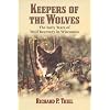 Keepers of the Wolves: The Early Years of Wolf Recovery in Wisconsin