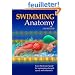 Swimming Anatomy: Your Illustrated Guide for Swimming Strength, Speed, and Endurance