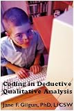 Coding in Deductive Qualitative Analysis (Current Issues in Qualitative Research)
