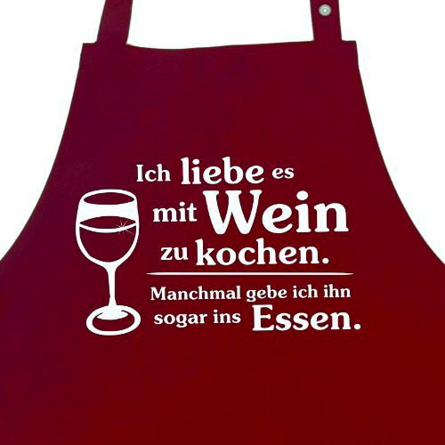 Ich liebe es mit Wein zu kochen. Manchmal gebe ich ihn sogar ins Essen. - Kochschürze, Latzschürze mit verstellbarem Nackenband und Seitentasche - Die Geschenkidee für den Weinliebhaber!
