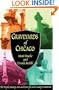 Graveyards of Chicago: The People, History, Art, and Lore of Cook County Cemeteries