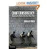 Counterinsurgency: Exposing the Myths of the New Way of War