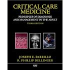 Click here to buy Critical Care Medicine: Principles of Diagnosis and Management in the Adult... by Joseph E. Parrillo and R. Phillip Dellinger.