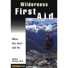 Wilderness First Aid: When You Can't Call 911