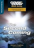 The second coming : living in the light of Jesus' return