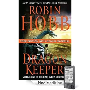 Dragon Keeper Free Edition with Bonus Material: Volume One of the Rain Wilds Chronicles