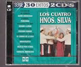 Los Cuatro Hermanos Silva "Serie 30 Exitos"