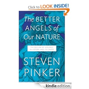 The Better Angels of Our Nature: The Decline of Violence in History and Its Causes