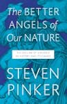 The Better Angels of Our Nature: The...