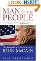 Man of the People: The Maverick Life and Career of John McCain