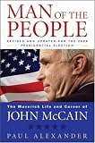 Man of the People: The Maverick Life and Career of John McCain