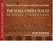 Books : The Wall Street Waltz: 90 Visual Perspectives, Illustrated Lessons From Financial Cycles and Trends