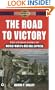 The Road to Victory: The Untold Story of World War II's Red Ball Express