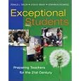 Exceptional Students: Preparing Teachers for the 21st Century