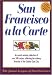 San Francisco A La Carte