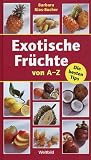 Produkt-Bild: Exotische Fr&uuml;chte von  A-Z