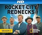 Rocket City Rednecks [HD]: Rocket City Rednecks Season 2 [HD]