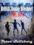 British Zombie Breakout: Part Three