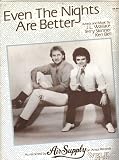 Even the Nights Are Better (As recorded by Air Supply on Arista Records)