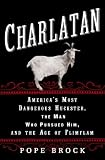 ISBN: 0307339882 - Charlatan: America's Most Dangerous Huckster, the Man Who Pursued Him, and the Age of Flimflam