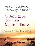Person-centered recovery planner for adults with serious mental illness