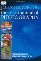 John Hedgecoes New Manual Of Photography