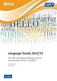 Language trends 2014/15 : the state of language learning in primary and secondary schools in England
