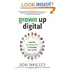 Grown Up Digital: How the Net Generation is Changing Your World