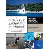 the complete anchoring handbook stay put on any bottom in any weather